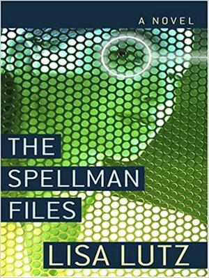 The Spellman Files by Lisa Lutz