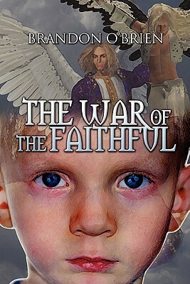 The War of the Faithful by Brandon O'Brien