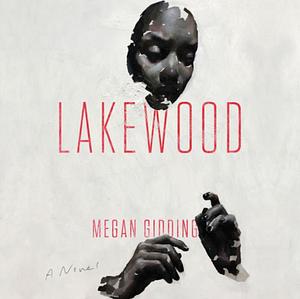 Lakewood by Megan Giddings