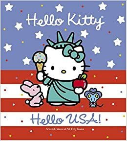 Hello Kitty, Hello USA! by Byron Glaser, Sandra Higashi