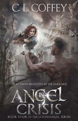 Angel in Crisis by C. L. Coffey