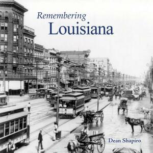 Remembering Louisiana by 