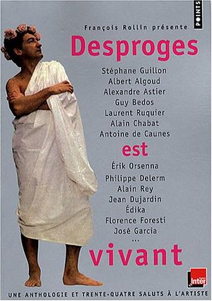 Desproges est vivant by François Rollin, Pierre Desproges