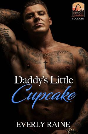 Daddy's Little Cupcake by Everly Raine