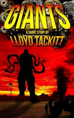 Giants by Lloyd Tackitt