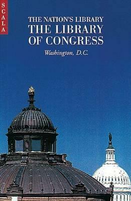 The Nation's Library: The Library of Congress, Washington, D.C. by Linda Barrett Osborne, Alan Bisbort