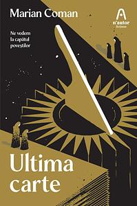 Ultima carte by Marian Coman