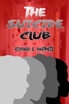 The Suicide Club by Richard S. Hartmetz