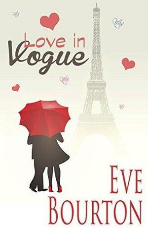 Love In Vogue by Eve Bourton