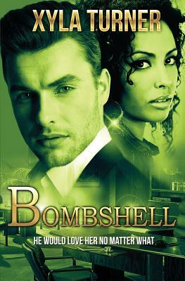 Bombshell by Xyla Turner