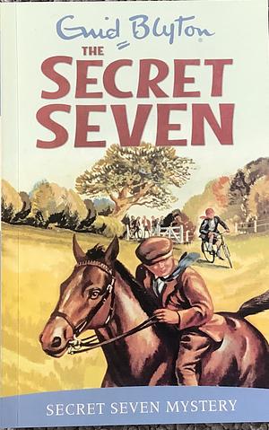 Secret Seven Mystery by Enid Blyton