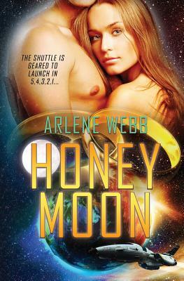 Honey Moon by Arlene Webb