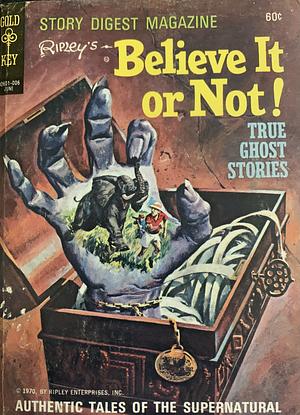Ripley's Believe it or Not! True Ghost Stories #1 by Leo Dorfman