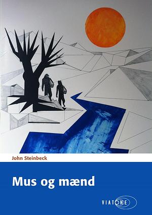 Mus og mænd by John Steinbeck