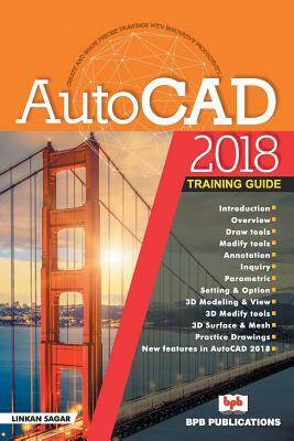 AutoCAD 2018-Training Guide by Linkan Sagar, Na