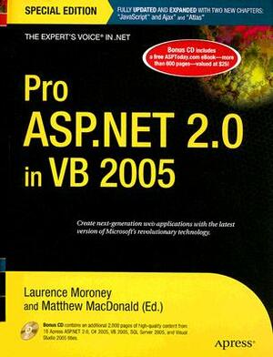 Pro ASP.NET 2.0 in VB 2005, Special Edition [With CD] by Matthew MacDonald, Laurence Moroney