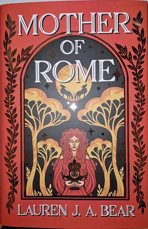 Mother of Rome by Lauren J.A. Bear