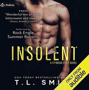 Insolent by T.L. Smith