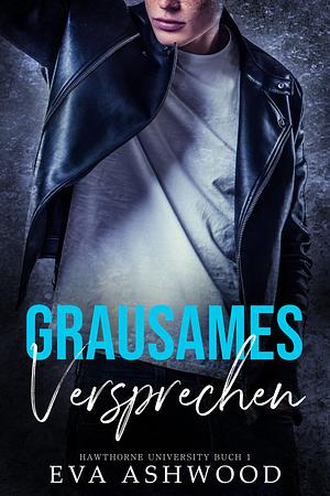 Grausames Versprechen by Eva Ashwood