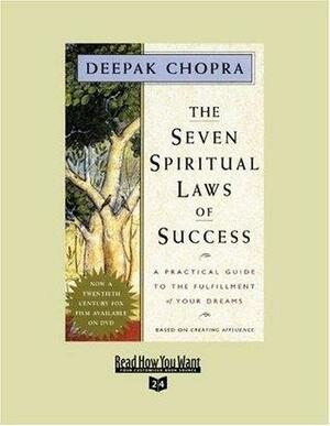 The Seven Spiritual Laws of Success: A Practical Guide to the Fulfillment of Your Dreams: Easyread Super Large 24pt Edition by Deepak Chopra