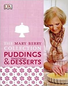 Mary Berry's Traditional Puddings and Desserts by Mary Berry