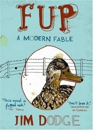 Fup: A Modern Fable by Jim Dodge