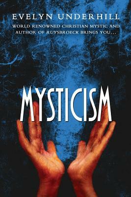 Mysticism by Evelyn Underhill