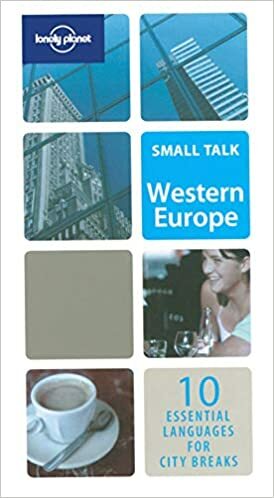 Small Talk: Western Europe: 10 Essential Languages for City Breaks by Branislava Vladisavljevic, Francesca Coles, Lonely Planet