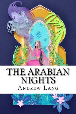 The Arabian Nights by Andrew Lang