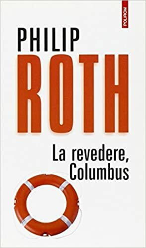 La revedere, Columbus by Philip Roth