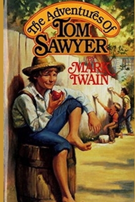 The adventures of Tom Sawyer by Mark Twain