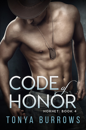 Code of Honor by Tonya Burrows