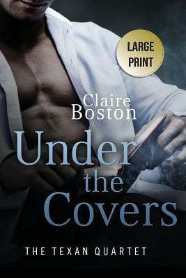 Under the Covers by Claire Boston