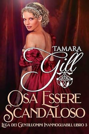 Osa essere scandaloso by Tamara Gill