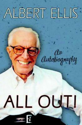 All Out!: An Autobiography by Albert Ellis