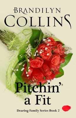 Pitchin' A Fit by Brandilyn Collins