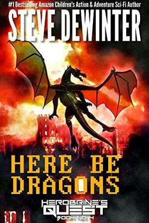 Here Be Dragons by Steve DeWinter, S.D. Stuart