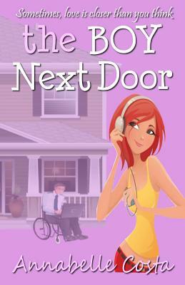 The Boy Next Door by Annabelle Costa