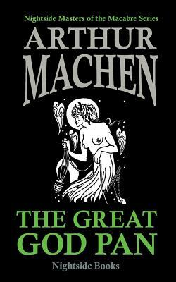 Great God Pan by Arthur Machen
