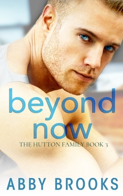 Beyond Now by Abby Brooks