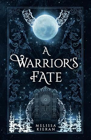 A Warrior's Fate by Melissa Kieran