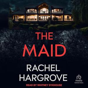 The Maid by Rachel Hargrove