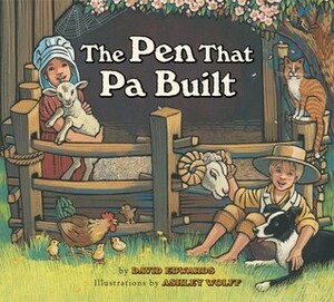 The Pen That Pa Built by David Edwards