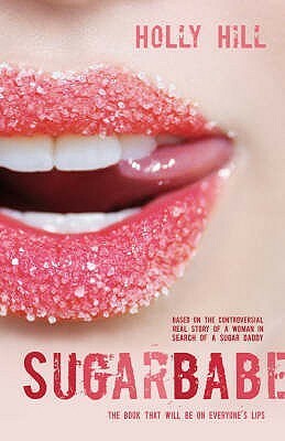 Sugarbabe by Holly Hill