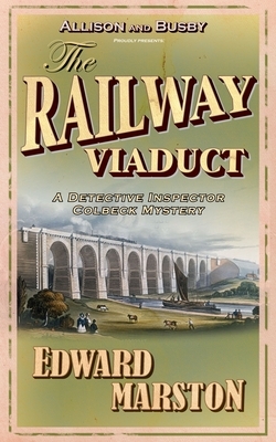 The Railway Viaduct by Edward Marston