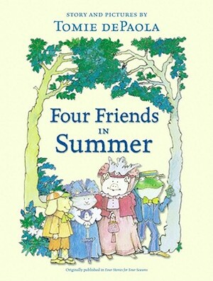 Four Friends in Summer by Tomie dePaola