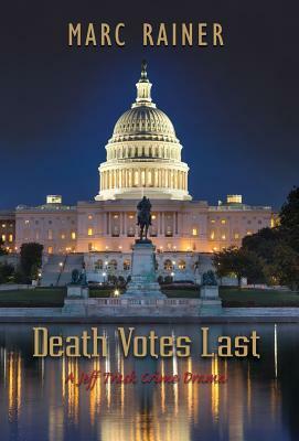 Death Votes Last: A Jeff Trask Crime Drama by Marc Rainer