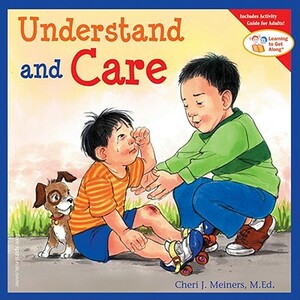 Understand and Care by Cheri J. Meiners