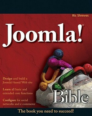 Joomla! Bible by Ric Shreves