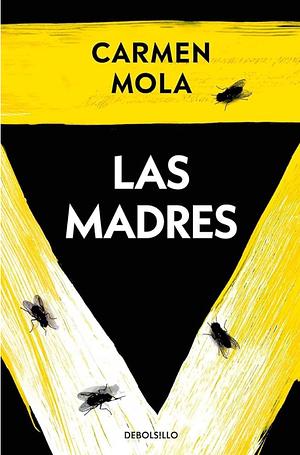 Las madres by Carmen Mola